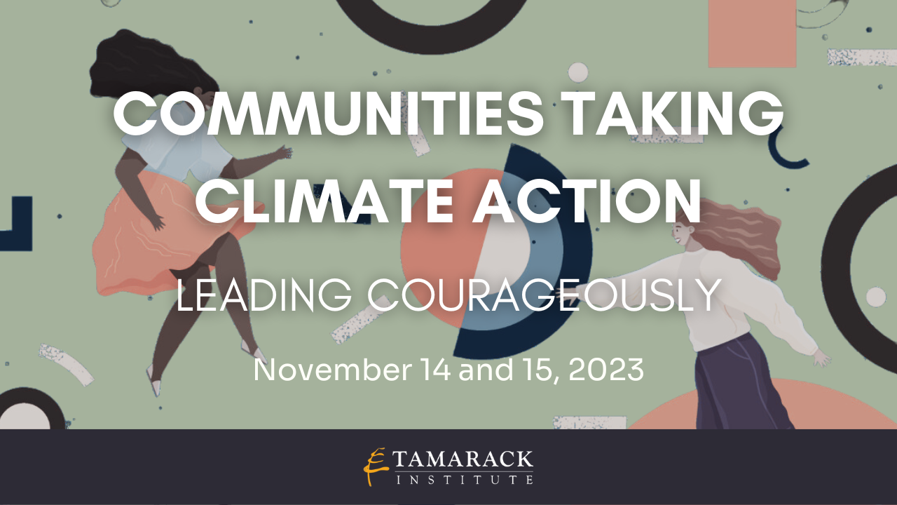Communities Taking Climate Action: Courageous Leadership